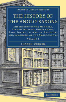 The History of the Anglo-Saxons (Cambridge Library Collection - Medieval History)