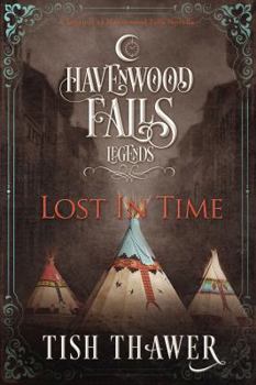 Paperback Lost in Time: A Legends of Havenwood Falls Novella Book