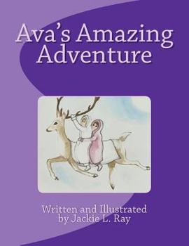 Paperback Ava's Amazing Adventure: Jackie L. Ray Book