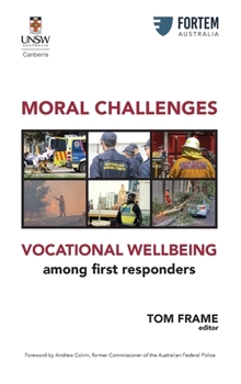 Hardcover MORAL CHALLENGES VOCATIONAL WELLBEING among first responders Book