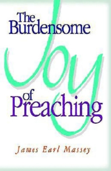Paperback The Burdensome Joy of Preaching Book