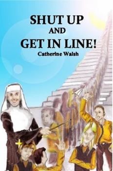 Paperback Shut Up And Get In Line! Book