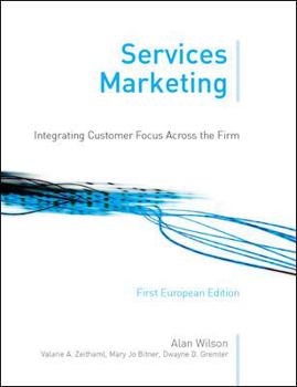 Paperback Services Marketing: Integrating Customer Focus Across the Firm Book