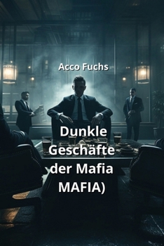 Paperback Dunkle Geschäfte der Mafia(Mafia) [German] Book
