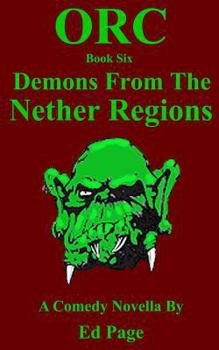 Paperback Orc: Demons from the Nether Regions Book