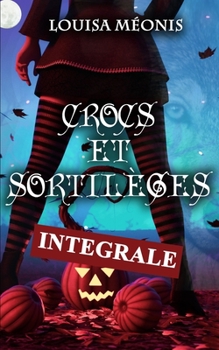 Paperback Crocs et sortilèges: INTEGRALE (French Edition) [French] Book