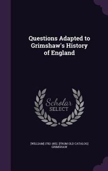 Hardcover Questions Adapted to Grimshaw's History of England Book