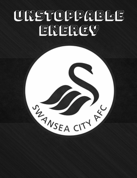 Swansea City FC: Blank Lined Superhero Gift Journal – Diary – College-Ruled Notebook for Football/Soccer Lovers & The Swans Fans