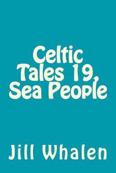 Paperback Celtic Tales 19, Sea People Book