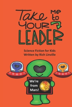 Take Me to Your Leader  Science Fiction for Kids