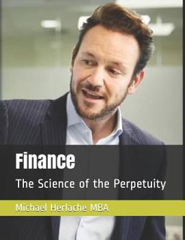 Paperback Finance: The Science of the Perpetuity Book