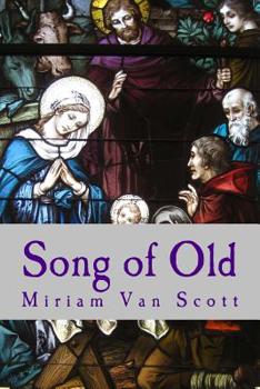 Paperback Song of Old: An Advent Calendar for the Spirit Book
