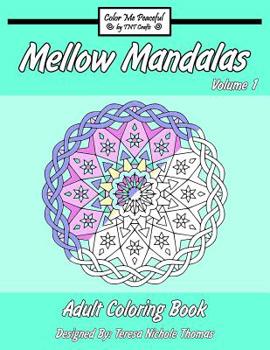 Paperback Mellow Mandalas Adult Coloring Book: Volume 1 Book