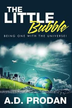 Paperback The Little Bubble: Being one with the Universe Book