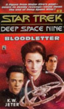 Bloodletter - Book #3 of the Star Trek Deep Space Nine