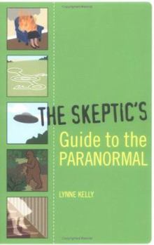 Paperback The Skeptic's Guide to the Paranormal Book