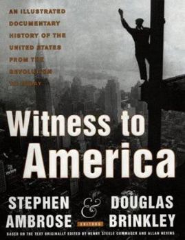Hardcover Witness to America: An Illustrated Documentary History of the United States from the Revolution to Today [With 75-Minute Audio CD] Book