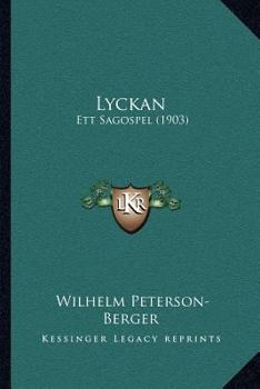 Paperback Lyckan: Ett Sagospel (1903) [Swedish] Book