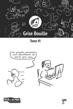 Paperback Grise Bouille, Tome VI [French] Book