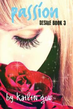 Passion - Book #3 of the Desire