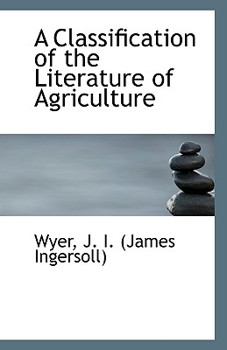 A Classification of the Literature of Agriculture