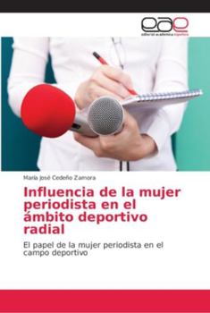 Influencia de la mujer periodista en el ámbito deportivo radial