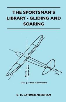 Paperback The Sportsman's Library - Gliding And Soaring Book
