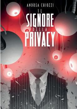 Paperback Il Signore della Privacy [Italian] Book
