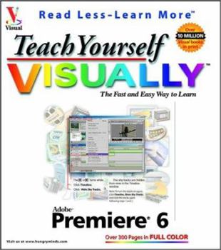 Paperback Teach Yourself Visually Adobe Premiere 6 Book