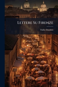 Paperback Lettere Su Firenze [Italian] Book