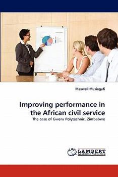 Paperback Improving Performance in the African Civil Service Book