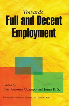 Paperback Towards Full and Decent Employment Book