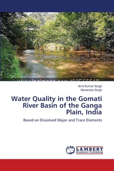 Paperback Water Quality in the Gomati River Basin of the Ganga Plain, India Book