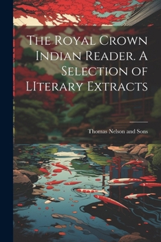 Paperback The Royal Crown Indian Reader. A Selection of LIterary Extracts Book