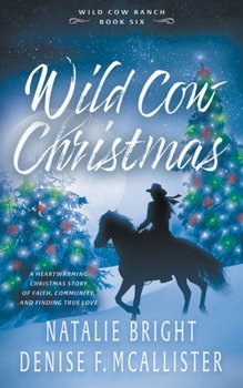 Paperback Wild Cow Christmas: A Christian Contemporary Western Romance Series Book