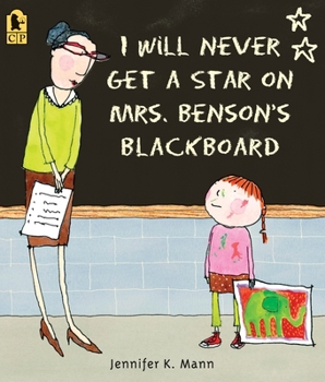 Paperback I Will Never Get a Star on Mrs. Benson's Blackboard Book