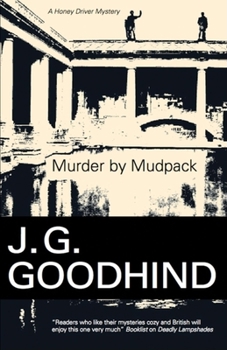 Murder by Mudpack (Honey Driver Mystery, #6) - Book #6 of the Honey Driver Mystery