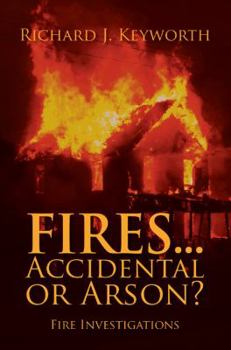 Paperback Fires...Accidental or Arson?: Fire Investigations Book
