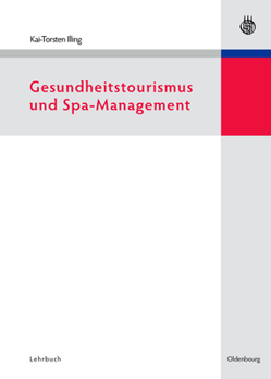 Hardcover Gesundheitstourismus Und Spa-Management [German] Book
