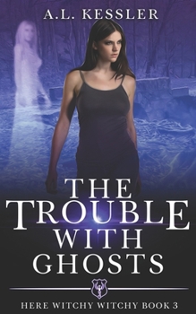 Paperback The Trouble with Ghosts Book