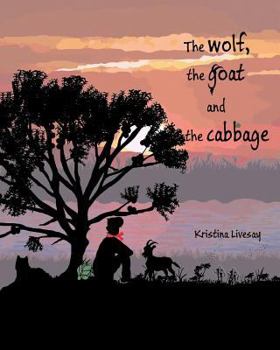 Paperback The wolf, the goat and the cabbage Book