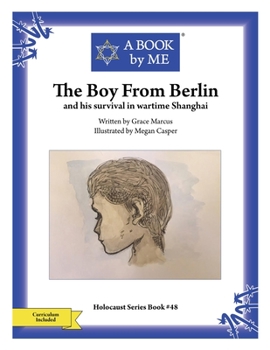 Paperback The Boy From Berlin: and his survival in wartime Shanghai Book