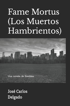 Paperback Fame Mortus (Los Muertos Hambrientos) [Spanish] Book