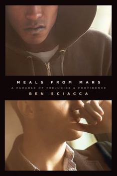 Paperback Meals from Mars: A Parable of Prejudice and Providence Book