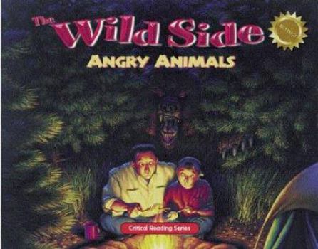 Paperback The Wild Side: Angry Animals Book