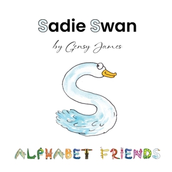 Sadie Swan : A Story About Stealing