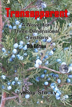 Paperback Transapparent: A Novel for Three-Dimensional Christians Book