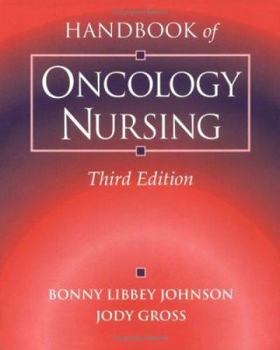 Handbook of Oncology Nursing (Jones & Bartlett Series in Oncology)