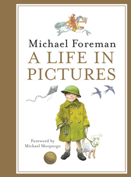 Hardcover Michael Foreman: A Life in Pictures Book