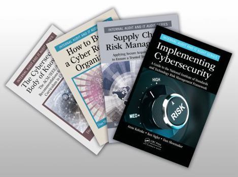 Paperback Implementing Cybersecurity, the Cybersecurity Body of Knowledge, How to Build a Cyber-Resilient Organization, and Supply Chain Risk Management Set Book